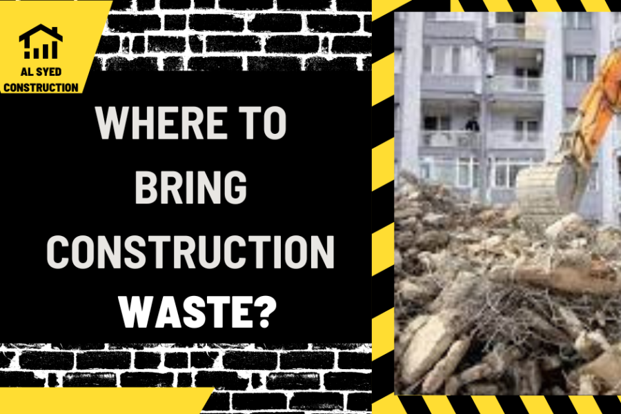 Where to Bring Construction Waste