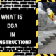 What is DGA in Construction