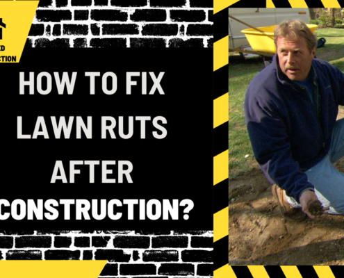 How to Fix Lawn Ruts After Construction