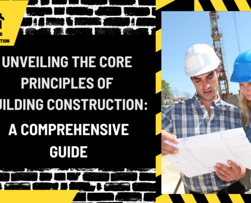 Unveiling the Core Principles of Building Construction: A Comprehensive Guide