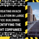 Navigating HVACR Installation in Large Office Buildings: Identifying the Right Companies