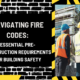 Navigating Fire Codes: Essential Pre-Construction Requirements for Building Safety