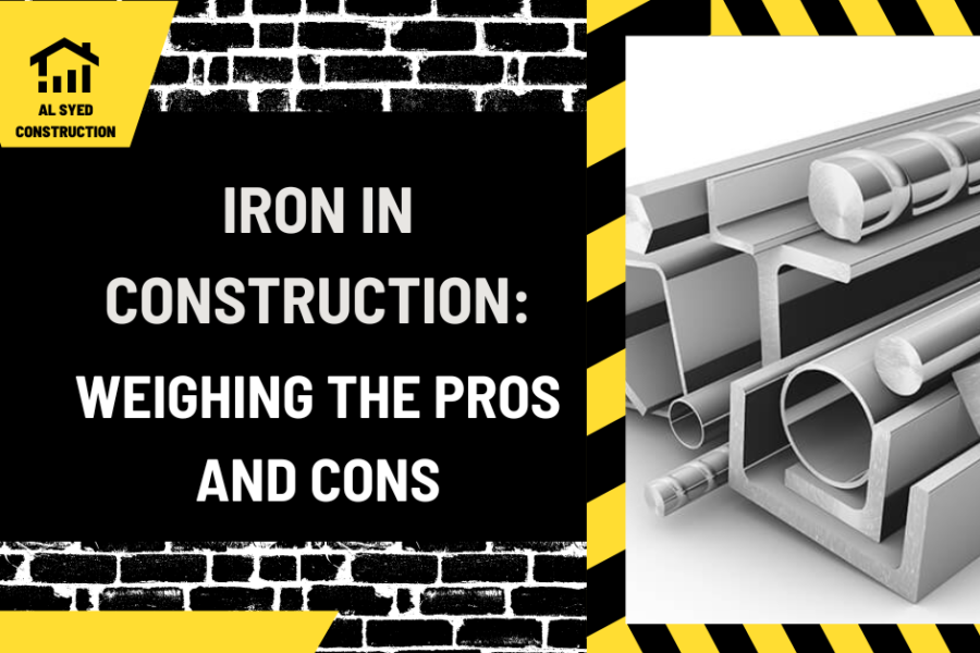 Iron in Construction: Weighing the Pros and Cons