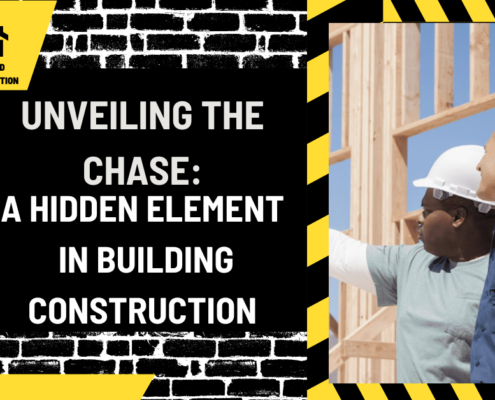 Unveiling the Chase: A Hidden Element in Building Construction