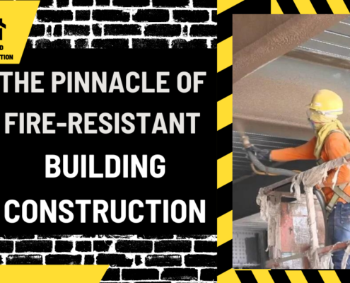 Fortifying Against Flames: The Pinnacle of Fire-Resistant Building Construction