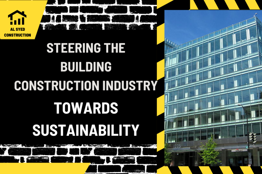 LEED Certification: Steering the Building Construction Industry Towards Sustainability