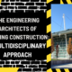 The Engineering Architects of Building Construction: A Multidisciplinary Approach