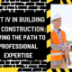 Cert IV in Building and Construction: Paving the Path to Professional Expertise