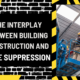 The Interplay Between Building Construction and Fire Suppression: A Crucial Consideration