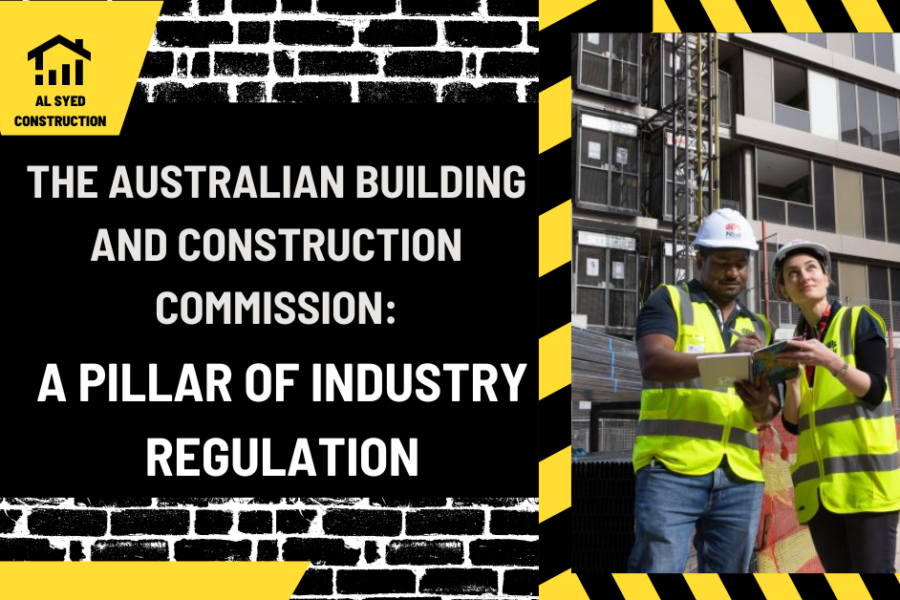 The Australian Building and Construction Commission: A Pillar of Industry Regulation