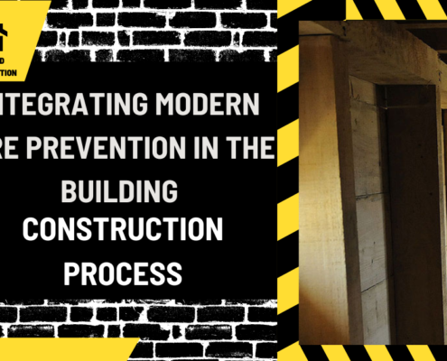 Integrating Modern Fire Prevention in the Building Construction Process