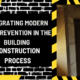 Integrating Modern Fire Prevention in the Building Construction Process