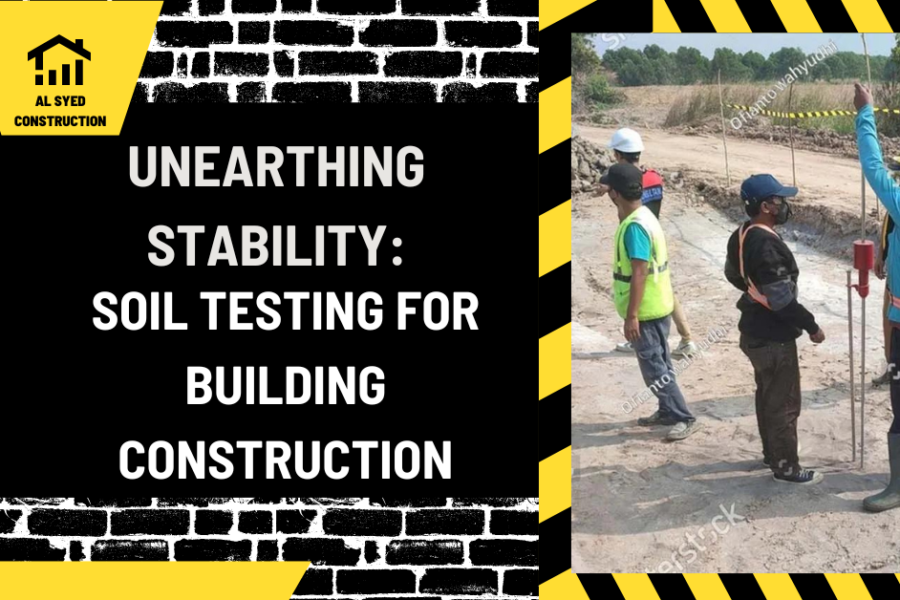 Unearthing Stability: Soil Testing for Building Construction