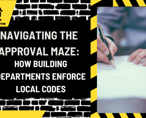 Navigating the Approval Maze: How Building Departments Enforce Local Codes