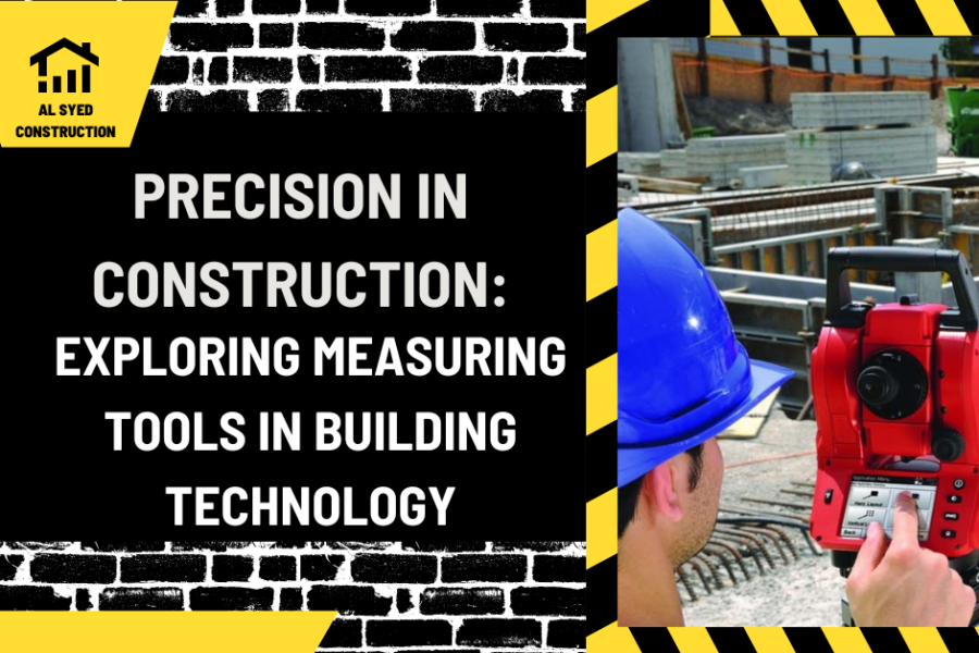 Precision in Construction: Exploring Measuring Tools in Building Technology