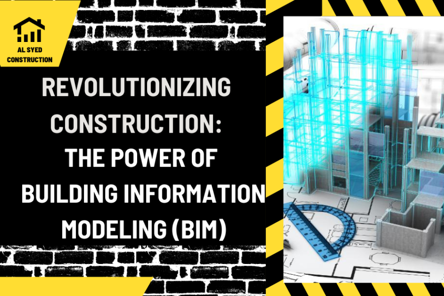 Revolutionizing Construction: The Power of Building Information Modeling (BIM)