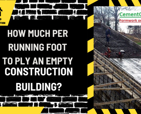 How Much Per Running Foot to Ply an Empty Construction Building