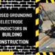 Exposed Grounding Electrode Conductors in Building Construction