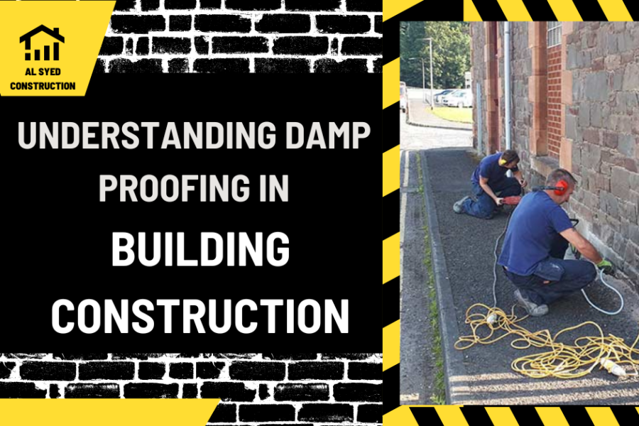 Understanding Damp Proofing in Building Construction