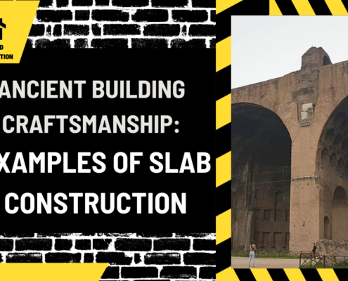 Ancient Building Craftsmanship: Examples of Slab Construction