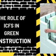 The Role of ICFs in Green Construction