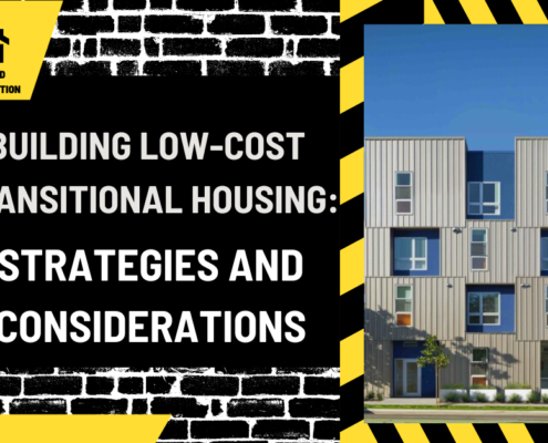 Building Low-Cost Transitional Housing: Strategies and Considerations