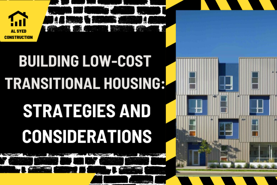 Building Low-Cost Transitional Housing: Strategies and Considerations