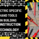 Electric Specific Hand Tools in Building Construction Technology