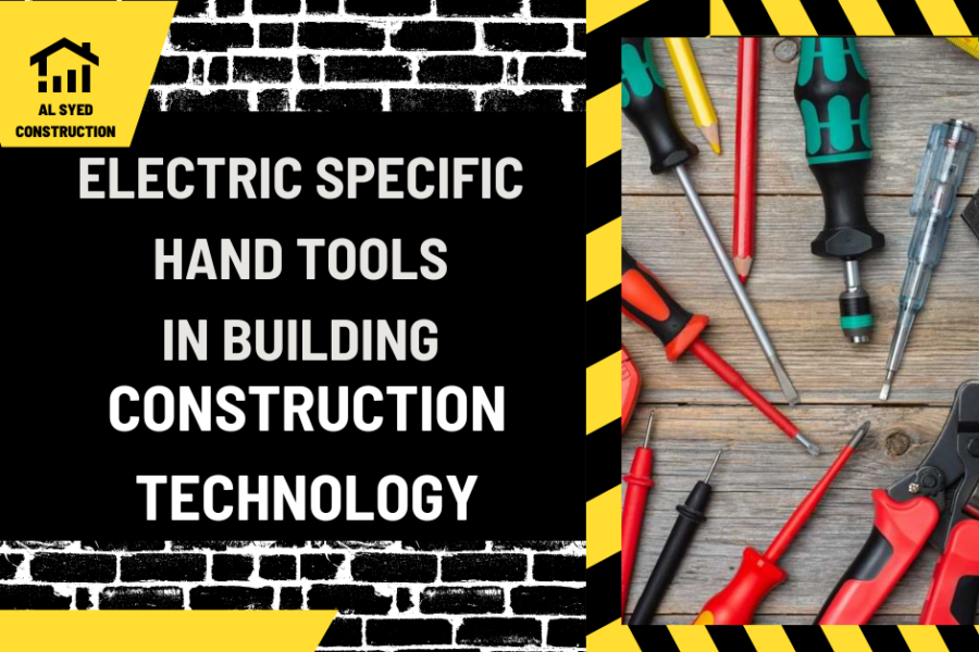 Electric Specific Hand Tools in Building Construction Technology