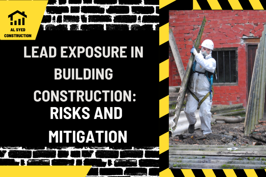 Lead Exposure in Building Construction: Risks and Mitigation