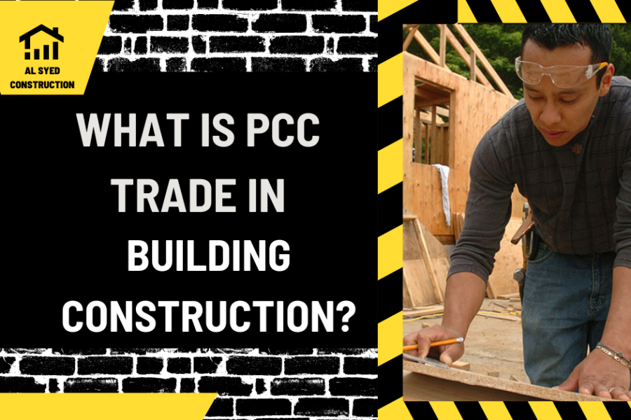 What is PCC Trade in Building Construction