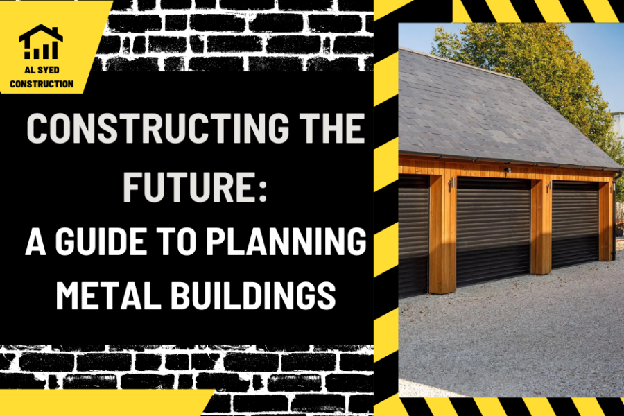 Constructing the Future: A Guide to Planning Metal Buildings