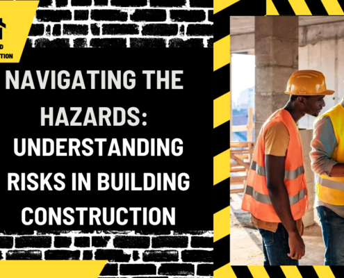 Navigating the Hazards: Understanding Risks in Building Construction