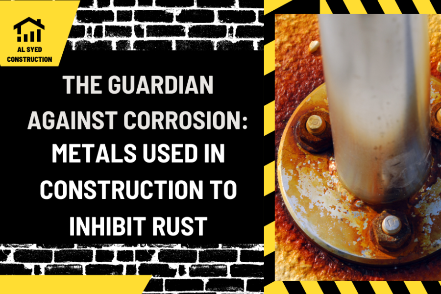 The Guardian Against Corrosion: Metals Used in Construction to Inhibit Rust