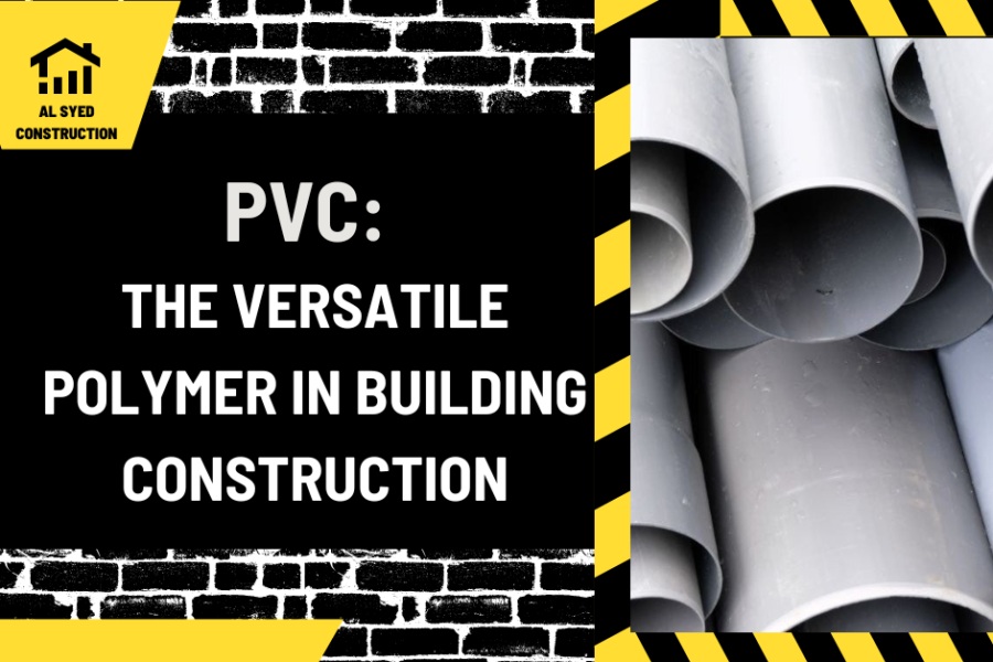 PVC: The Versatile Polymer in Building Construction