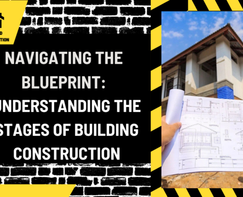 Navigating the Blueprint: Understanding the Stages of Building Construction