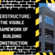 Superstructure: The Visible Framework of Building Construction