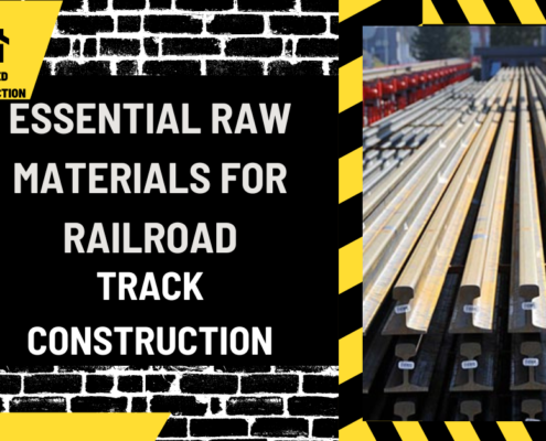 Essential Raw Materials for Railroad Track Construction