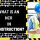 What is an NCR in Construction