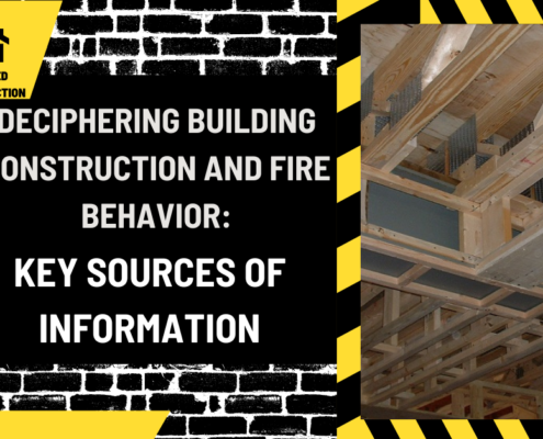 Deciphering Building Construction and Fire Behavior: Key Sources of Information