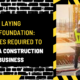 Laying the Foundation: Licenses Required to Start a Construction Business