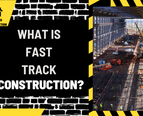 What is Fast Track Construction