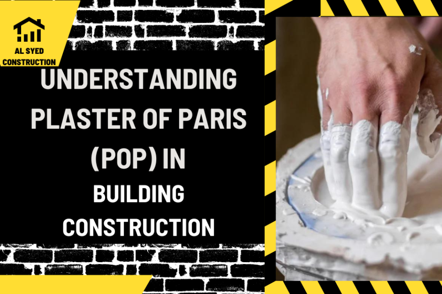 Understanding Plaster of Paris (POP) in Building Construction