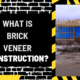 What is Brick Veneer Construction