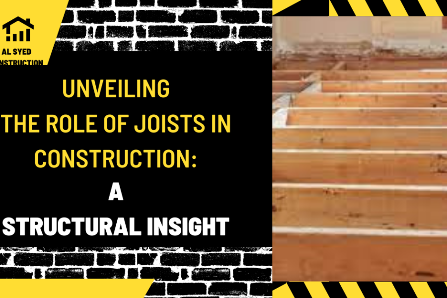 Unveiling the Role of Joists in Construction: A Structural Insight