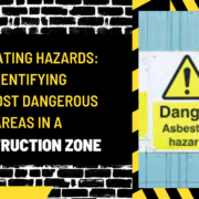 Navigating Hazards: Identifying the Most Dangerous Areas in a Construction Zone