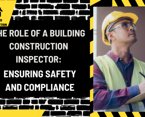 The Role of a Building Construction Inspector: Ensuring Safety and Compliance