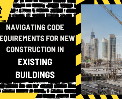 Navigating Code Requirements for New Construction in Existing Buildings