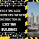 Navigating Code Requirements for New Construction in Existing Buildings