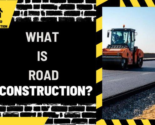 What is Road Construction